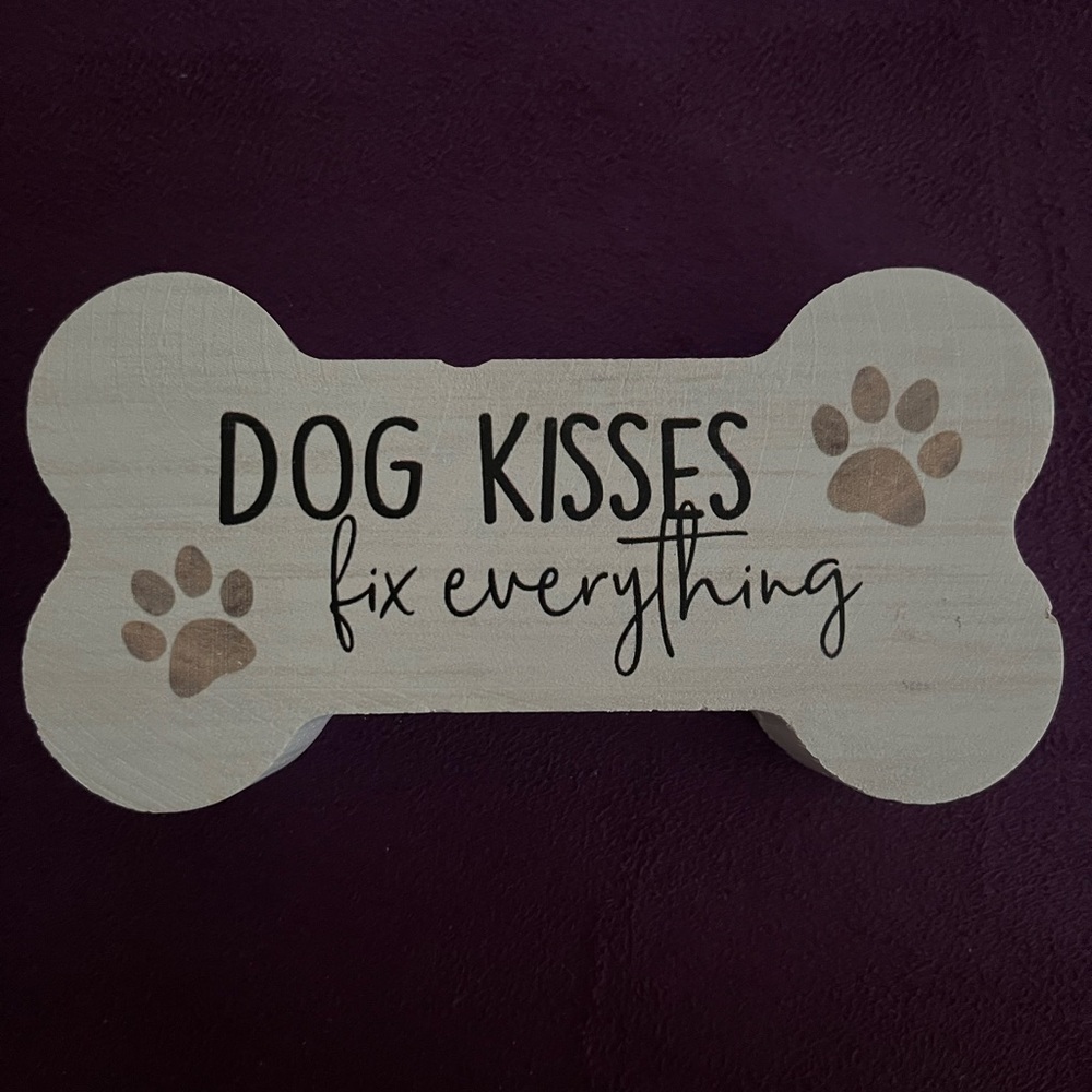 “Dog Kisses Fix Everything” Bone Shaped Wooden Decor